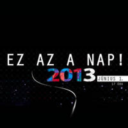 Ez az a nap 2013