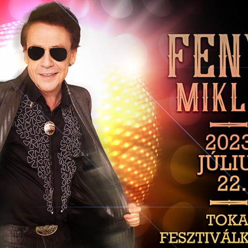 Fenyő Miklós koncert 2023 - Tokaji Fesztiválkatlan