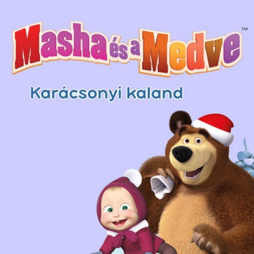 Masha és a Medve - Debrecen