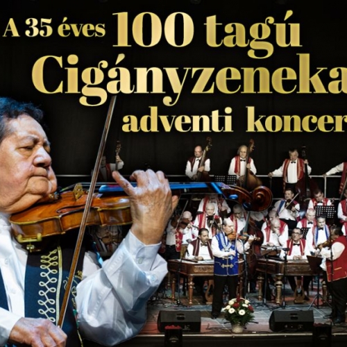 100 tagú Cigányzenekar adventi koncert