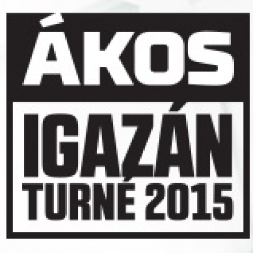 Ákos - Igazán turné 2015