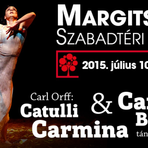 Catulli Carmina & Carmina Burana - Margitszigeti Szabadtéri Színpad 