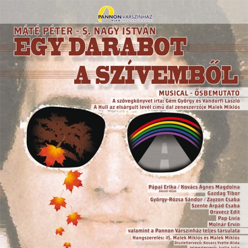 Egy darabot a szívemből musical - Máté Péter dalaival