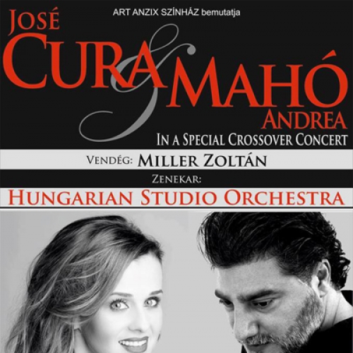 José Cura és Mahó Andrea koncertje 2015 - Papp László Sportaréna - Jegyek José Cura és Mahó Andrea koncertje 2015 - Papp László Sportaréna - Jegyek