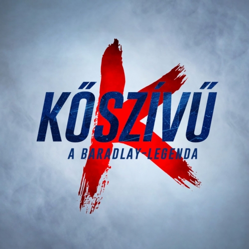 KŐSZÍVŰ - A Baradlay-legenda