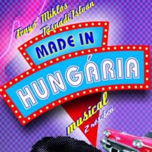 Made in Hungaria musical