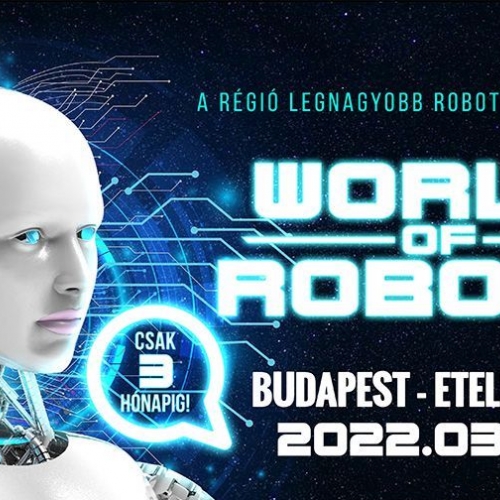 World of Robots - Robotkiállítás